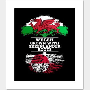 Welsh Grown With Greenlander Roots - Gift for Greenlander With Roots From Greenland Posters and Art